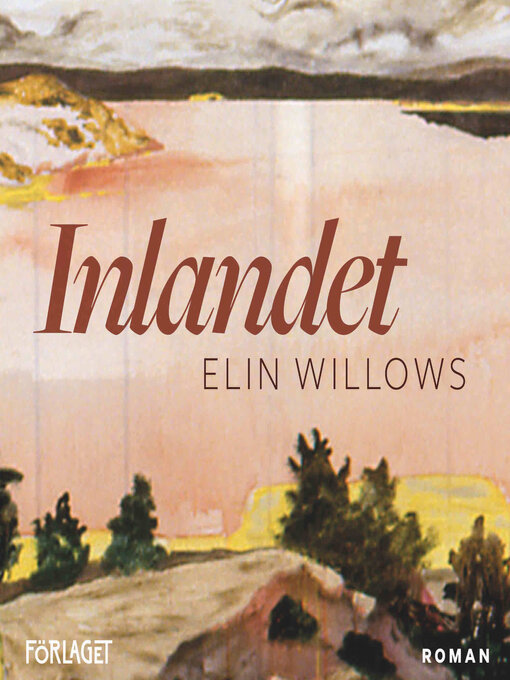 Title details for Inlandet by Elin Willows - Available